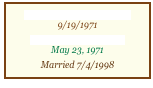 Chérine Melanie Ammann
9/19/1971
Tobias Manfred Köhler
May 23, 1971
Married 7/4/1998